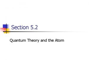 Quantum model of atom