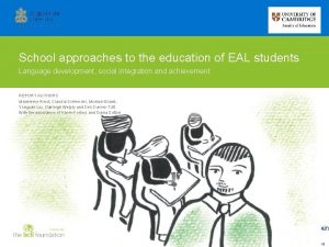 School approaches to the education of eal students