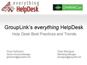 Group Links everything Help Desk Help Desk Best