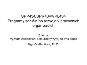 SPP 434SPR 434VPL 434 Programy socilnho rozvoje v