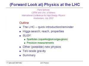 Forward Look at Physics at the LHC Paris