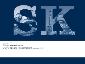 2 Q 15 Results Presentation September 2015 Asesores