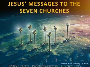 JESUS MESSAGES TO THE SEVEN CHURCHES Lesson 3