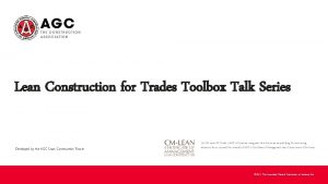Lean Construction for Trades Toolbox Talk Series Developed