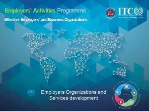 Employers Activities Programme Effective Employers and Business Organizations