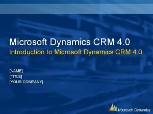 Microsoft dynamics crm 4 Microsoft dynamics crm 4
