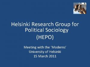 Helsinki Research Group for Political Sociology HEPO Meeting