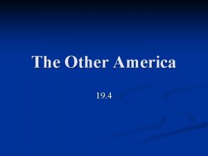 The Other America 19 4 The Other America