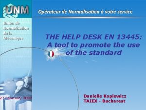 THE HELP DESK EN 13445 A tool to