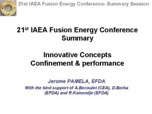 21 st IAEA Fusion Energy Conference Summary Session