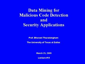 Data Mining for Malicious Code Detection and Security