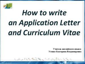 RESUME or Curriculum Vitae CV The standard form