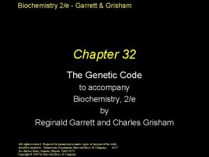 Biochemistry 2e Garrett Grisham Chapter 32 The Genetic
