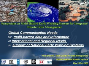 Symposium on MultiHazard Early Warning Systems for Integrated