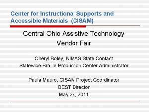 Center for Instructional Supports and Accessible Materials CISAM