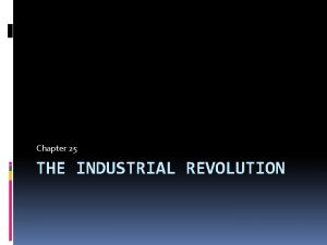 What was the industrial revoltion
