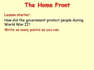 The Home Front Lesson starter How did the