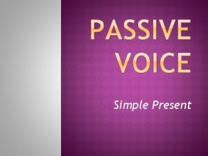 Subject verb to be past participle