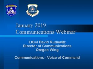 January 2019 Communications Webinar Lt Col David Rudawitz