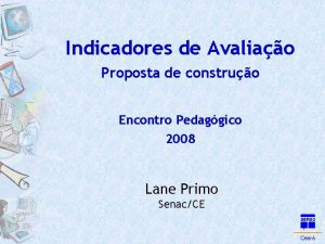 Indicadores de Avaliao Proposta de construo Encontro Pedaggico