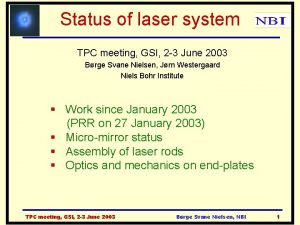 Status of laser system TPC meeting GSI 2
