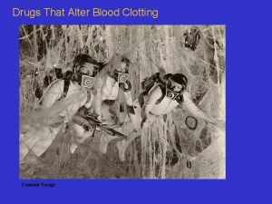 Drugs That Alter Blood Clotting Fantastic Voyage The