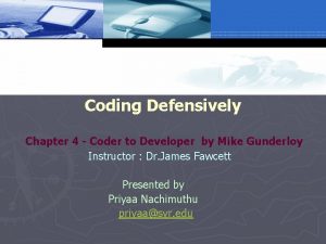 Coding Defensively Chapter 4 Coder to Developer by