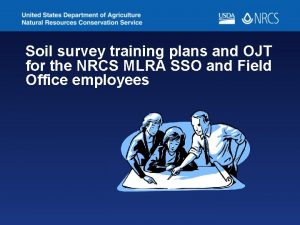 Soil survey training plans and OJT for the