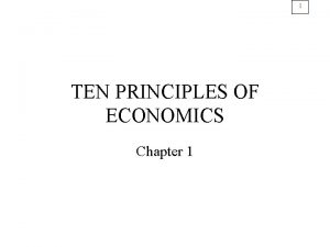 Ten principles of economics chapter 1