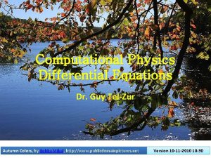 Computational Physics Differential Equations Dr Guy TelZur Autumn
