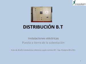 DISTRIBUCIN B T Instalaciones elctricas Puesta a tierra