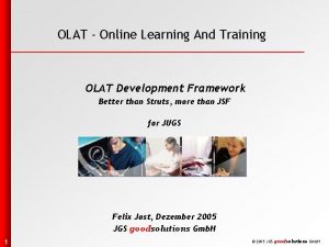 OLAT Online Learning And Training OLAT Development Framework