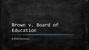 Reaction & resistance of brown vs board Reaction & resistance of brown vs board