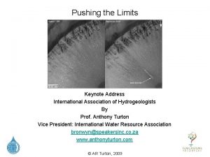 Pushing the Limits Keynote Address International Association of