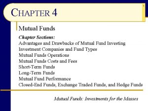 Advantages and disadvantages of closed end funds