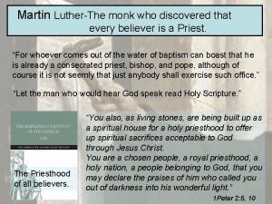 Martin LutherThe monk who discovered that every believer
