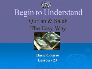 Understand quran and salah the easy way Understand quran and salah the easy way