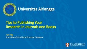 Universitas Airlangga Tips to Publishing Your Research in