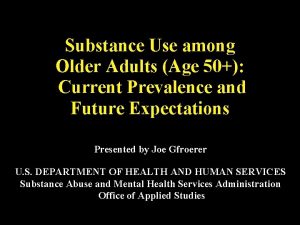 Substance Use among Older Adults Age 50 Current