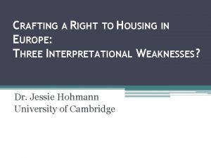 CRAFTING A RIGHT TO HOUSING IN EUROPE THREE
