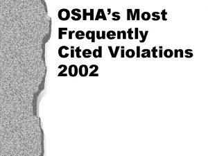 OSHAs Most Frequently Cited Violations 2002 1910 1200