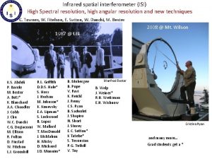 Infrared spatial interferometer ISI High Spectral resolution high