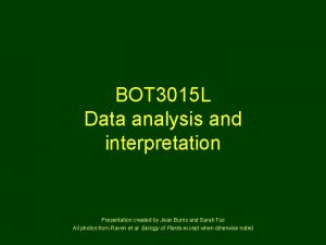 BOT 3015 L Data analysis and interpretation Presentation