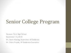 Senior College Program Hanover Park High School September