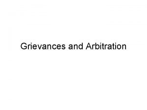 Grievances and Arbitration Administrative Next Week arbitration exercise