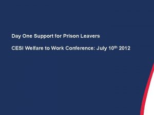 Day One Support for Prison Leavers CESI Welfare
