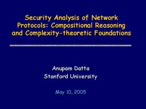 Security Analysis of Network Protocols Compositional Reasoning and