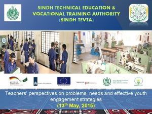 SINDH TECHNICAL EDUCATION VOCATIONAL TRAINING AUTHORITY SINDH TEVTA
