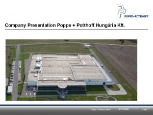 Company Presentation Poppe Potthoff Hungria Kft Poppe Potthoff