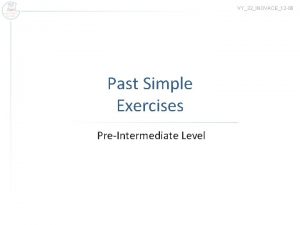 Past simple exercises pre intermediate